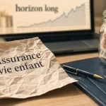 Assurance vie enfant : placer tôt sans bloquer l’argent avant 18 ans